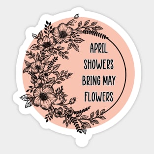 April showers bring may flower Sticker